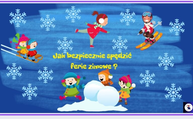 Jak bezpiecznie spędzić ferie zimowe ?