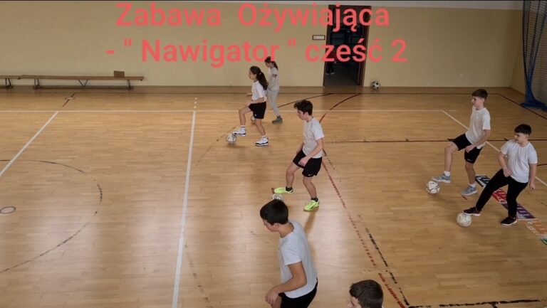 Zabawa Ożywiająca – Nawigator cześć 2